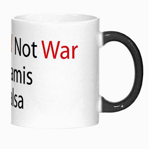 Make Fool Not War Mug By Hanaan Right