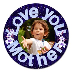 Love you Mother 2 Magnet - Magnet 5  (Round)