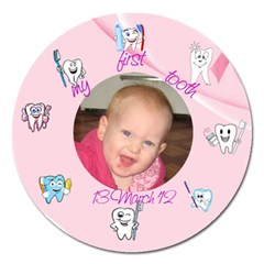 My first tooth - Magnet 5  (Round)