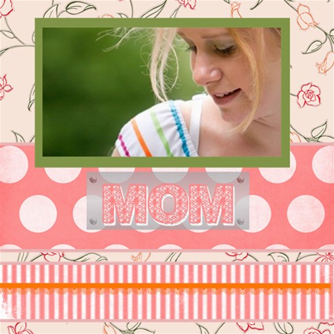 Mothers Day By Joely 8 x8  Scrapbook Page - 1