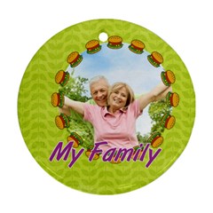 my family - Round Ornament (Two Sides)