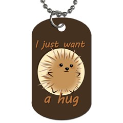Just A Hug Dog Tag - Dog Tag (One Side)