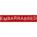Embarrassed