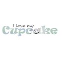I love my cupcake
