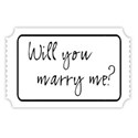 will you marry me ticket