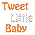 tweet little baby 2