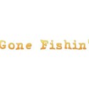 text gone fishin