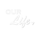 SChua_Wordart_Our Life_bright